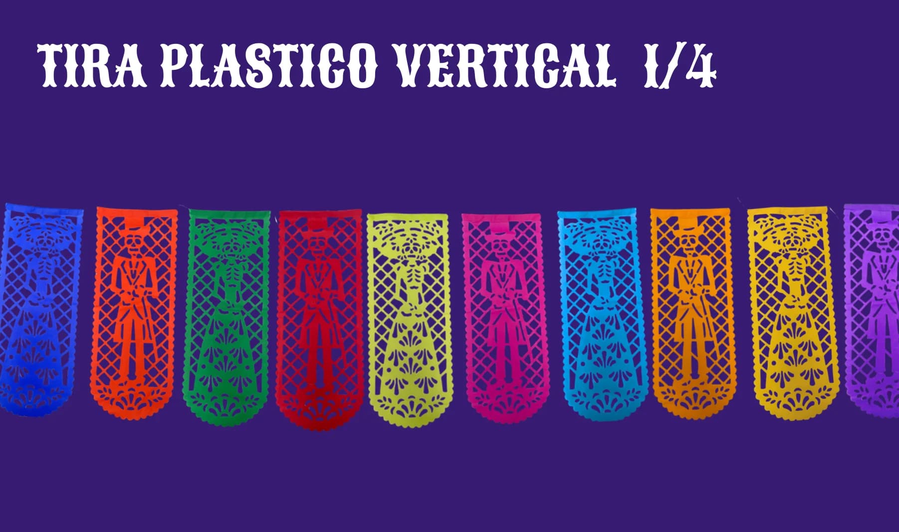 Tira Plastico Vertical 1/4 - Día de Muertos (Plastico) - Diseño - Papel Picado Auténtico DecorameC