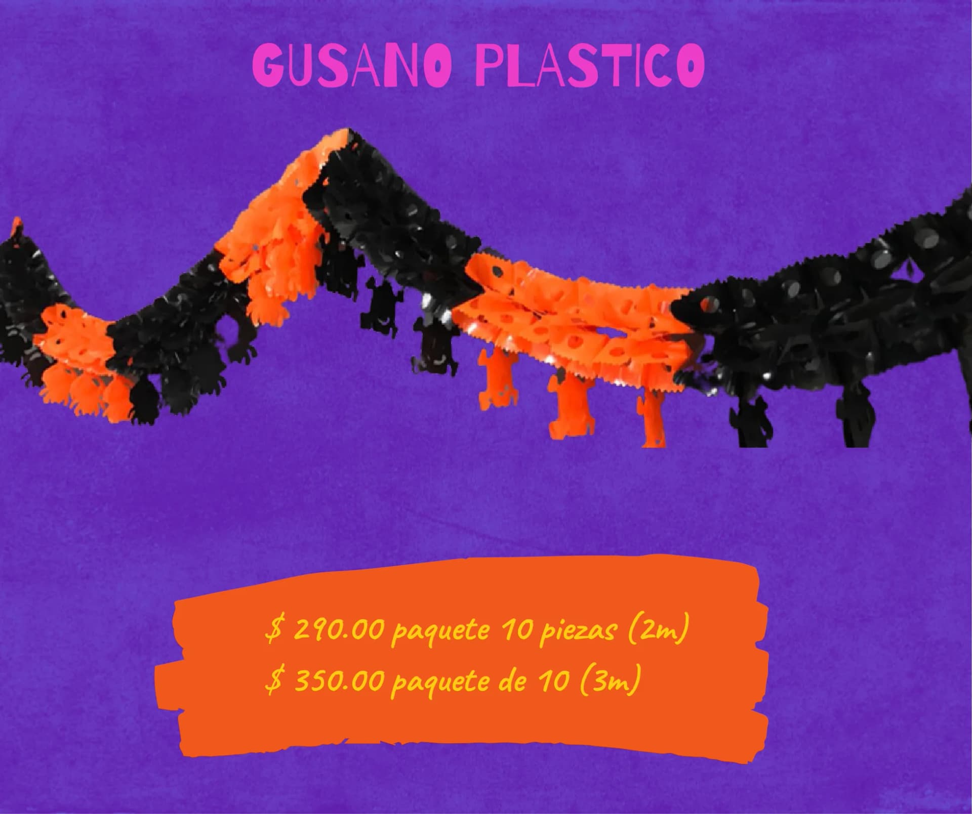 Gusano Plastico - Día de Muertos (Plastico) - Catálogo VIP