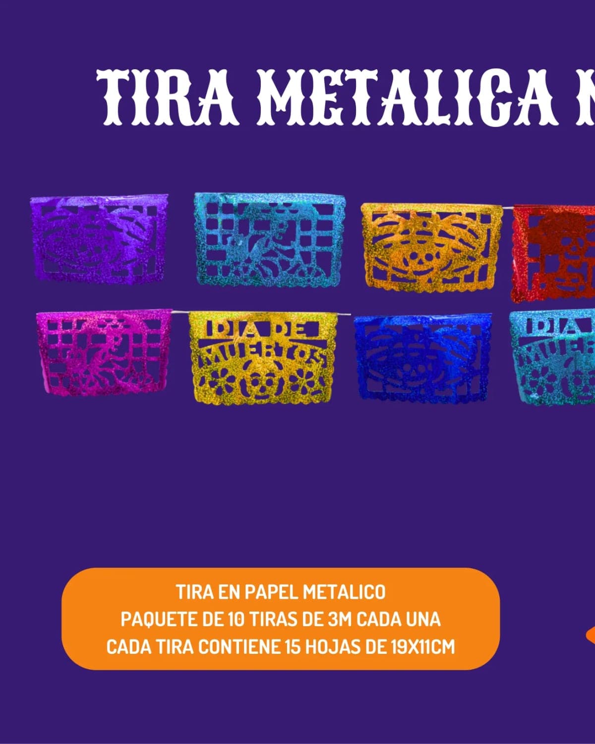 Tira Metalica Mini - Día de Muertos (Papel Metalico) - Fabricado en Huixcolotla Puebla por DecorameC Tira Metalica Mini - Día de Muertos (Papel Metalico) - Diseño - Papel Picado Auténtico DecorameC